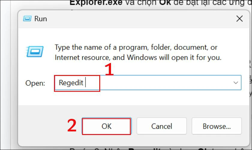 Nhập Regedit và chọn Ok trong hộp thoại Run