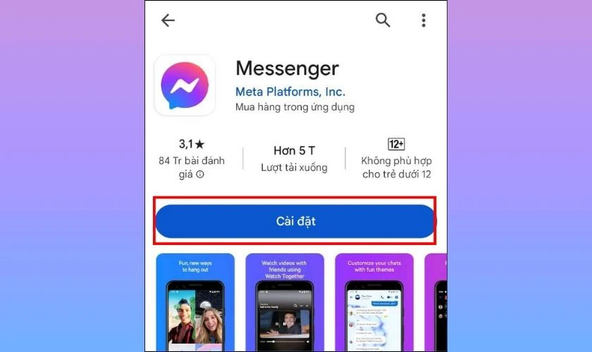 Sau đó, vào kho ứng dụng của điện thoại, tìm và cài đặt Messenger