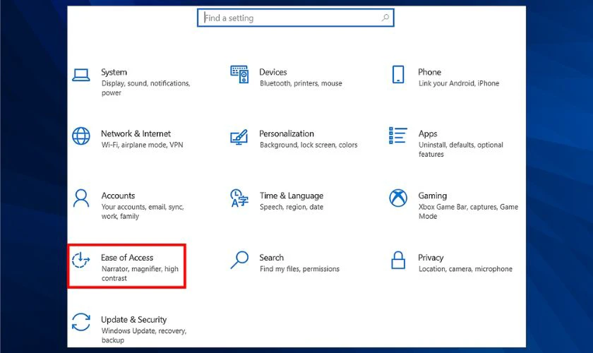 Trong cửa sổ Settings, chọn mục Ease of Access