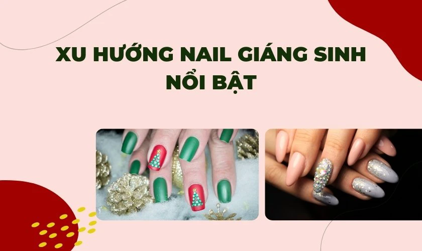 Xu hướng nail Gi&aacute;ng sinh nổi bật
