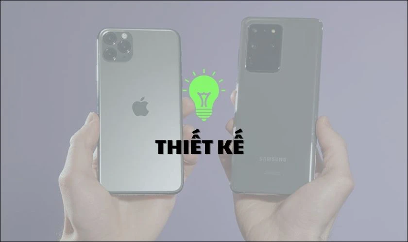 Nên mua iPhone cũ hay Android mới về thiết kế