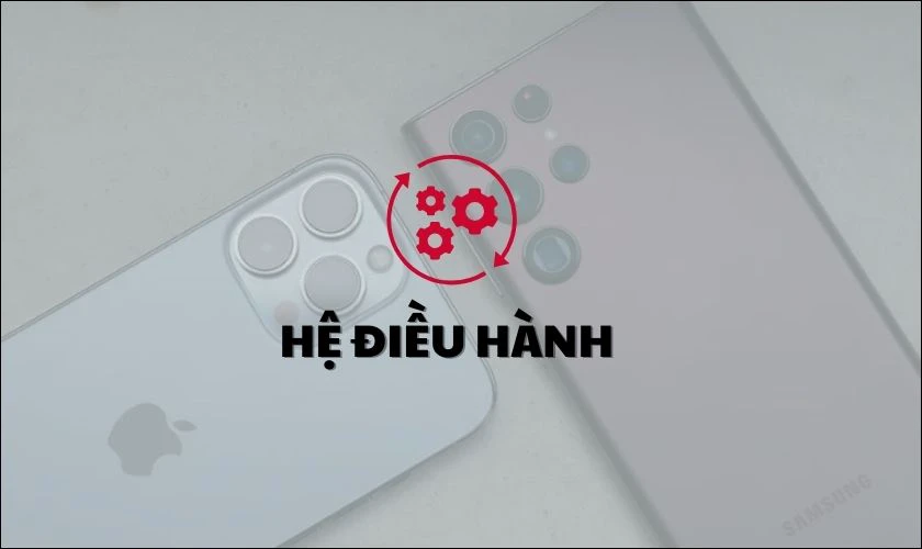 So sánh hệ điều hành