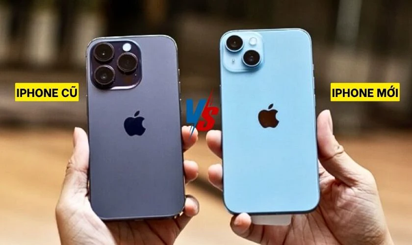 Nên mua iPhone cũ hay mới? So sánh nhanh theo nhu cầu