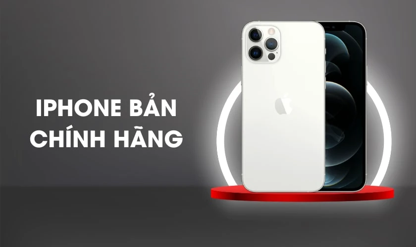 iPhone bản ch&iacute;nh h&atilde;ng