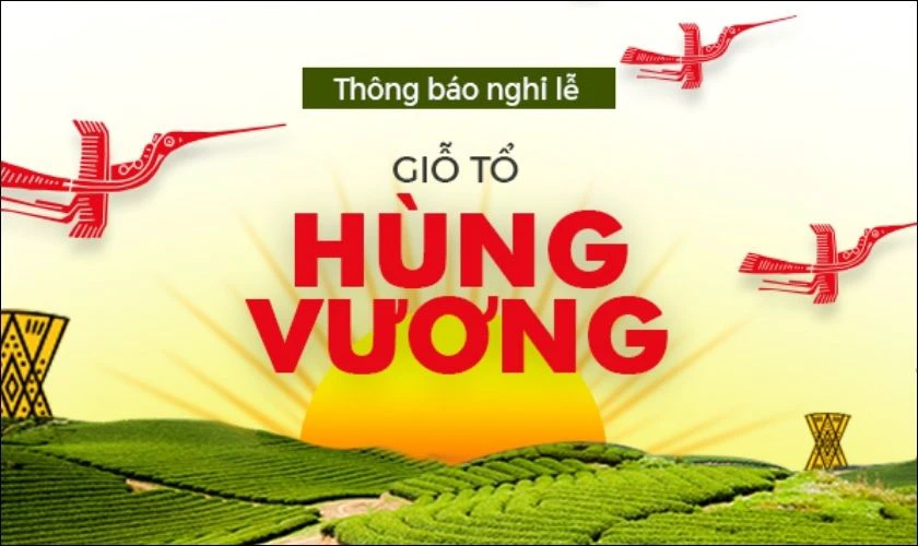 Ng&agrave;y Giỗ tổ H&ugrave;ng Vương l&agrave; diễn ra v&agrave;o ng&agrave;y n&agrave;o?