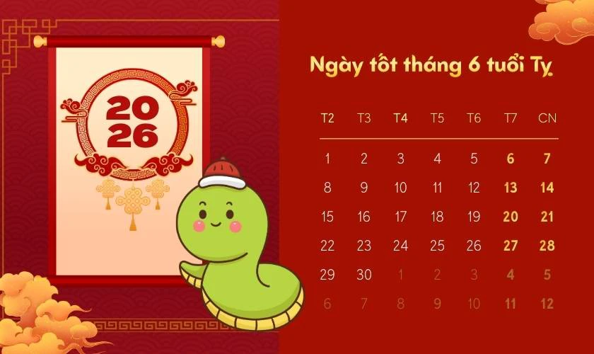 Xem ngày tốt tháng 6 năm 2026 tuổi Tỵ