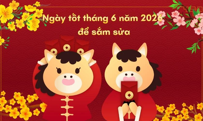 Ngày tốt tháng 6 năm 2026 mua xe