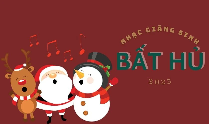Nhạc Gi&aacute;ng Sinh bất hủ hay nhất mọi thời đại bạn n&ecirc;n nghe