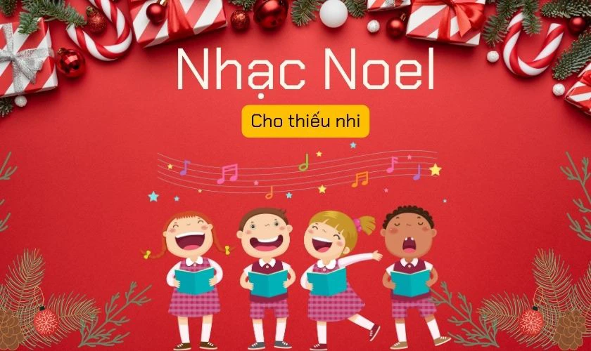 Nhạc Noel vui nhộn d&agrave;nh cho thiếu nhi