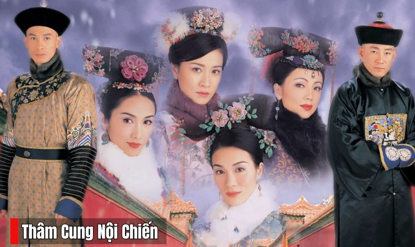 Th&acirc;m Cung Nội Chiến - TOP những bộ phim cung đấu thời nh&agrave; Thanh hay nhất