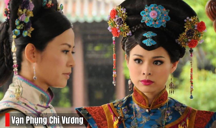 Vạn Phụng Chi Vương - TOP những bộ phim cung đấu nh&agrave; Thanh kinh điển nhất