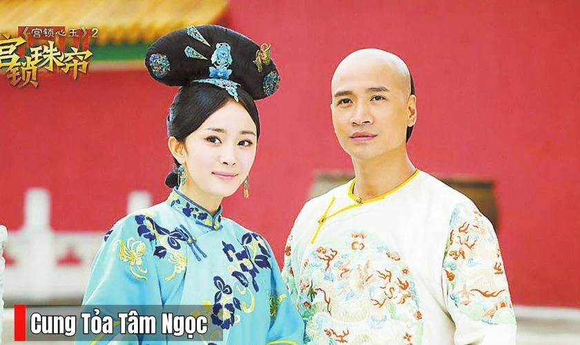 Cung Tỏa T&acirc;m Ngọc - Phim cung đấu hay nhất của Dương Mịch