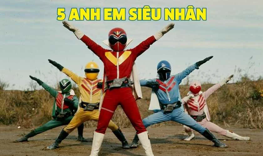 5 Anh Em Si&ecirc;u Nh&acirc;n