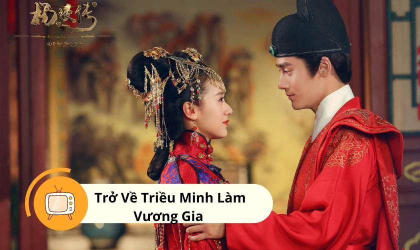 Trở Về Triều Minh L&agrave;m Vương Gia