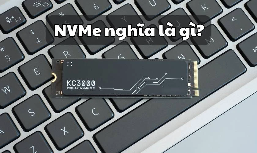 NVMe nghĩa là gì?