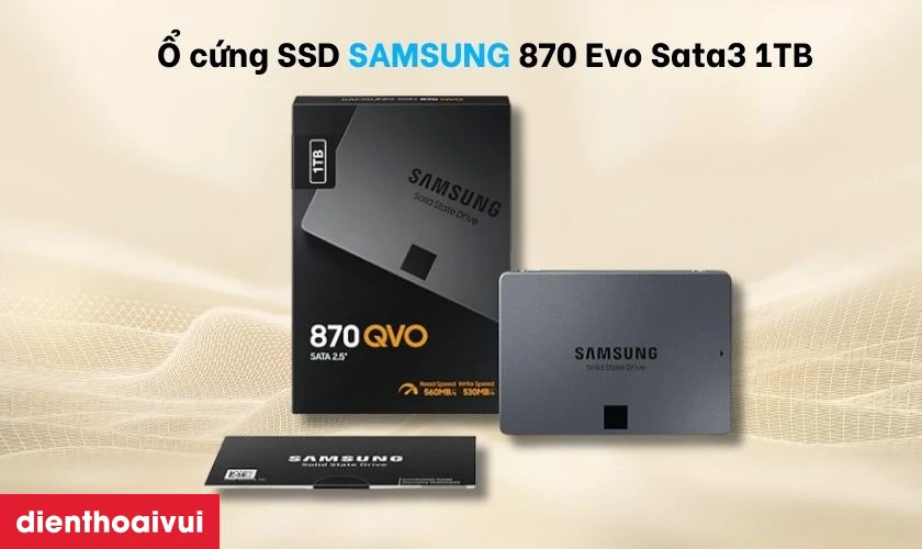 M&ocirc; tả sản phẩm ổ cứng laptop SSD SAMSUNG 870 Evo Sata3 1TB