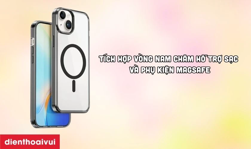 T&iacute;ch hợp v&ograve;ng nam ch&acirc;m hỗ trợ sạc v&agrave; phụ kiện MagSafe