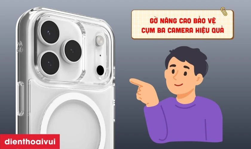 Gờ nâng cao bảo vệ cụm ba camera tránh tiếp xúc bề mặt gồ ghề