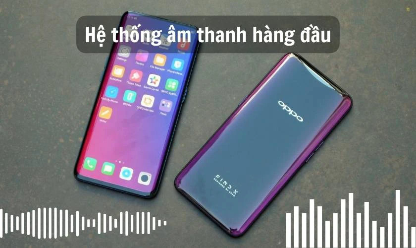 Hệ thống &acirc;m thanh h&agrave;ng đầu của điện thoại OPPO Find X Series