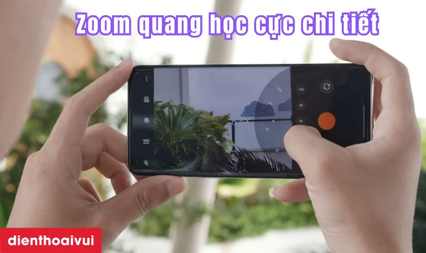 Camera sắc n&eacute;t đến từng chi tiết