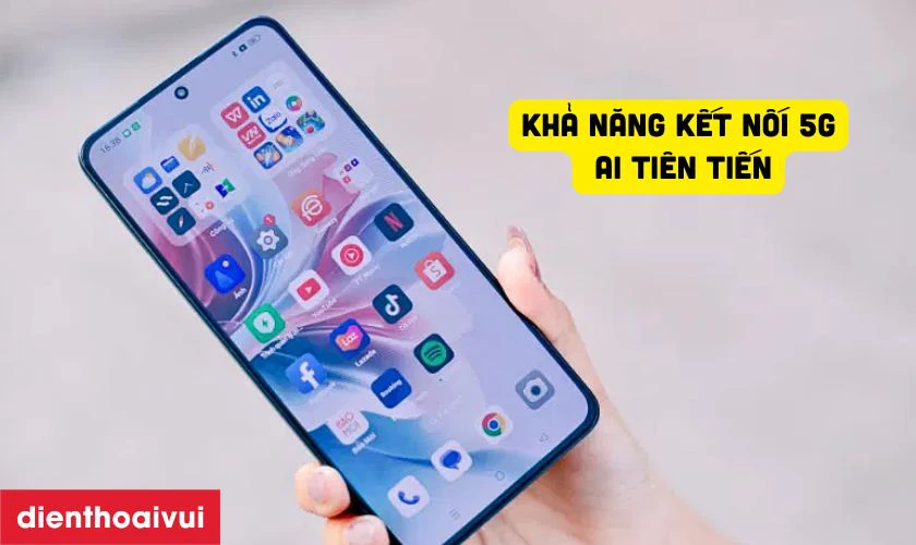 Khả năng kết nối 5G v&agrave; AI ti&ecirc;n tiến