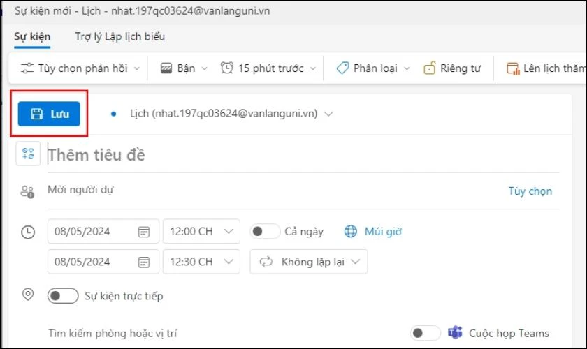 Khi bạn đã hoàn thành mọi thứ, nhấn Lưu để lưu lại cuộc họp