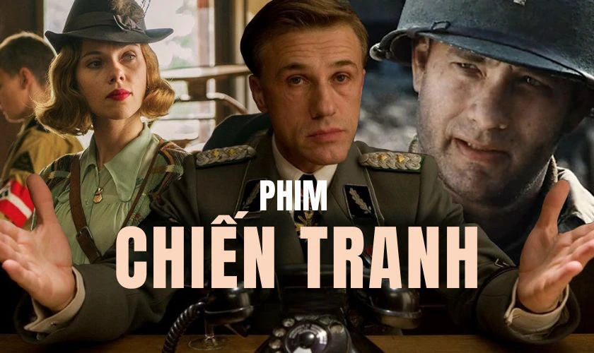Đặc trưng của những bộ phim chiến tranh l&agrave; g&igrave;?