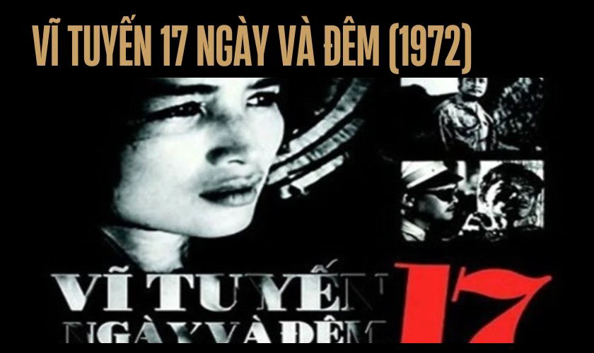 Vĩ Tuyến 17 Ng&agrave;y V&agrave; Đ&ecirc;m (1972)