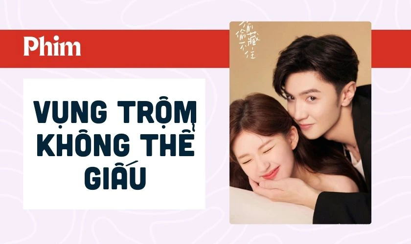 Phim chuyển thể từ ngôn tình hiện đại hot nhất