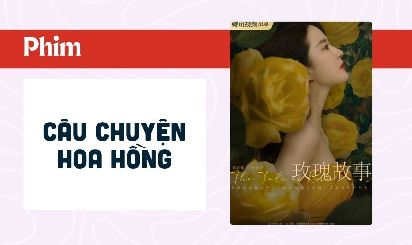 Câu Chuyện Hoa Hồng là phim chuyển thể từ ngôn tình hiện đại