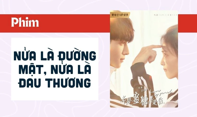 Nửa Là Đường Mật, Nửa Là Đau Thương