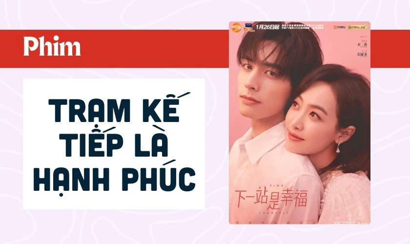 Trạm Kế Tiếp Là Hạnh Phúc