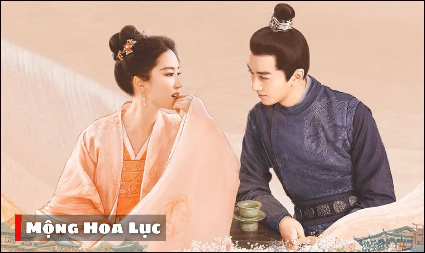 Mộng Hoa Lục - Phim cổ trang Lưu Diệc Phi mới nhất