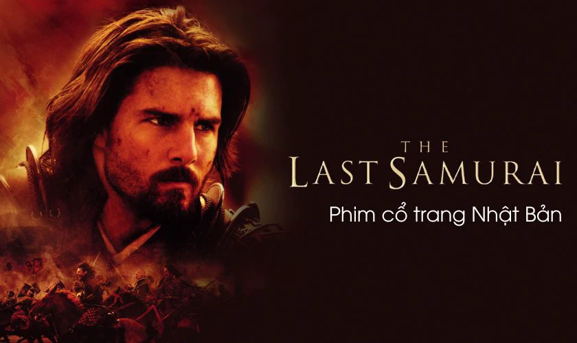 The Last Samurai (2003) - V&otilde; Sĩ Đạo Cuối C&ugrave;ng