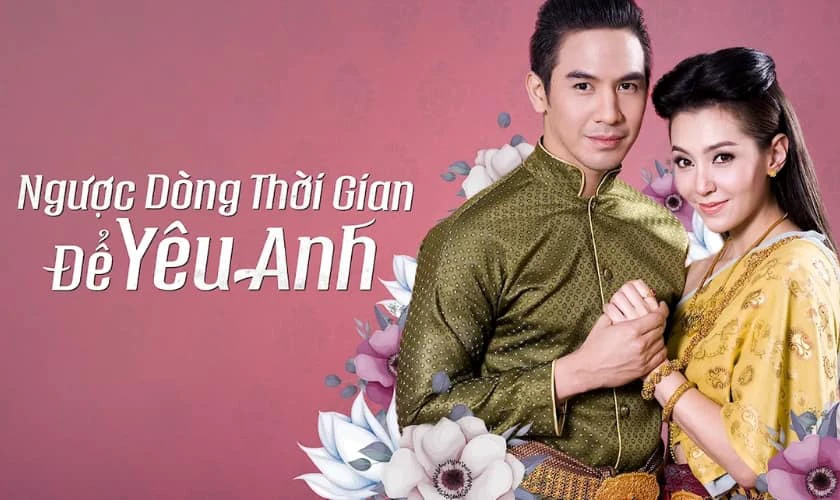 Phim cổ trang Th&aacute;i Lan n&agrave;o nhất định kh&ocirc;ng thể bỏ lỡ