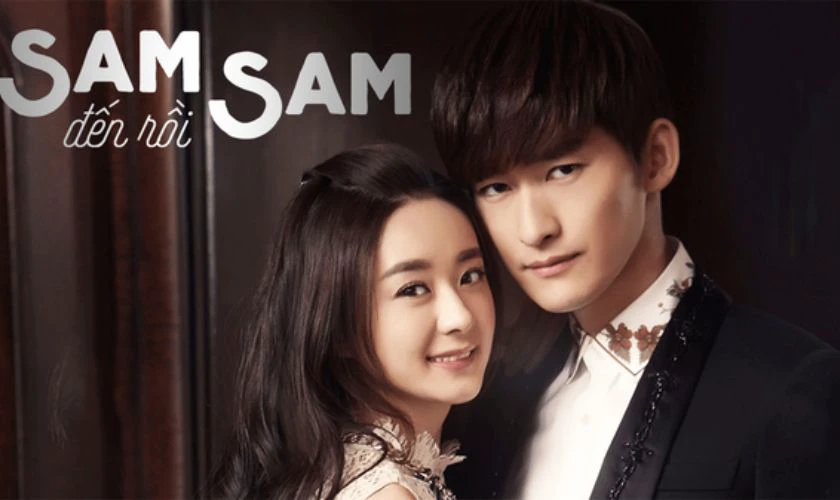 Sam Sam Đến Rồi (2014) là phim cổ trang Triệu Lệ Dĩnh hay nhất