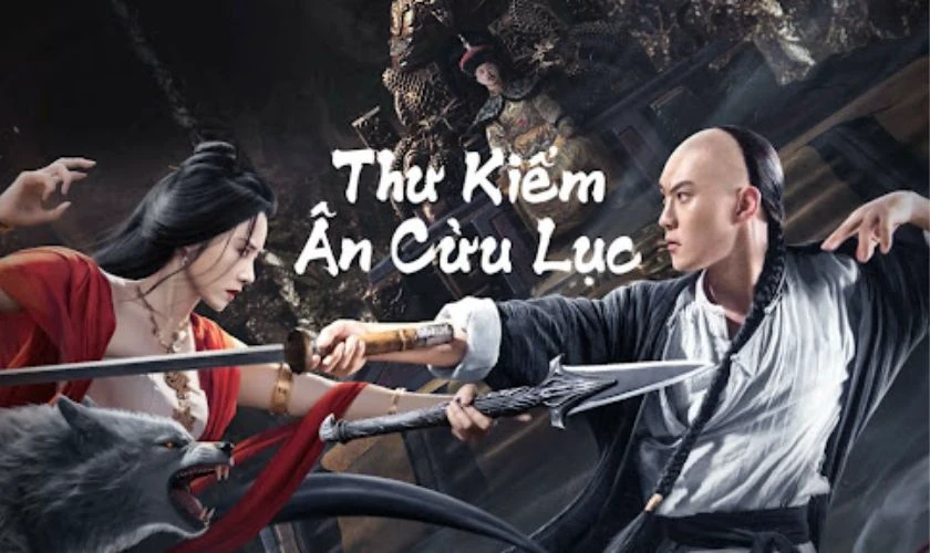 Thư Kiếm Ân Cừu Lục - Phim cổ trang hay cho mọt phim cày xuyên đêm