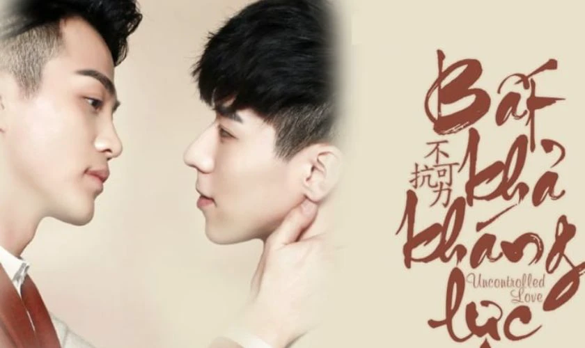 Bất Khả Kh&aacute;ng Lực (2016) l&agrave; phim đam mỹ hay nhất