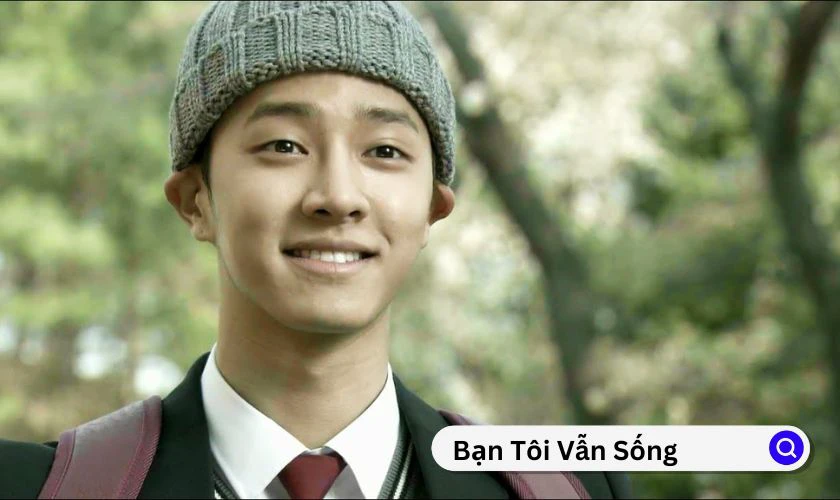 Bạn T&ocirc;i Vẫn Sống