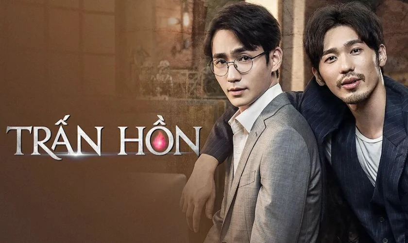 Trấn Hồn là phim đam mỹ Trung Quốc hay nhất