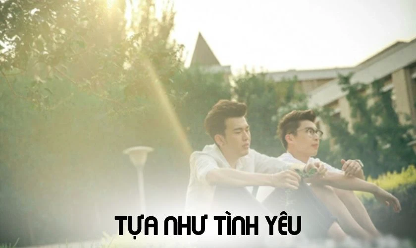 Tựa Như Tình Yêu