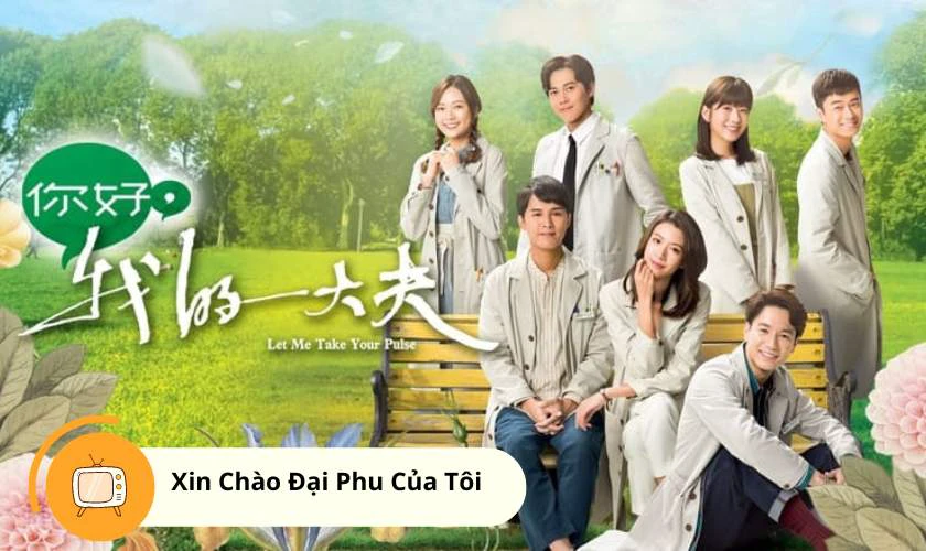 Xin Ch&agrave;o Đại Phu Của T&ocirc;i