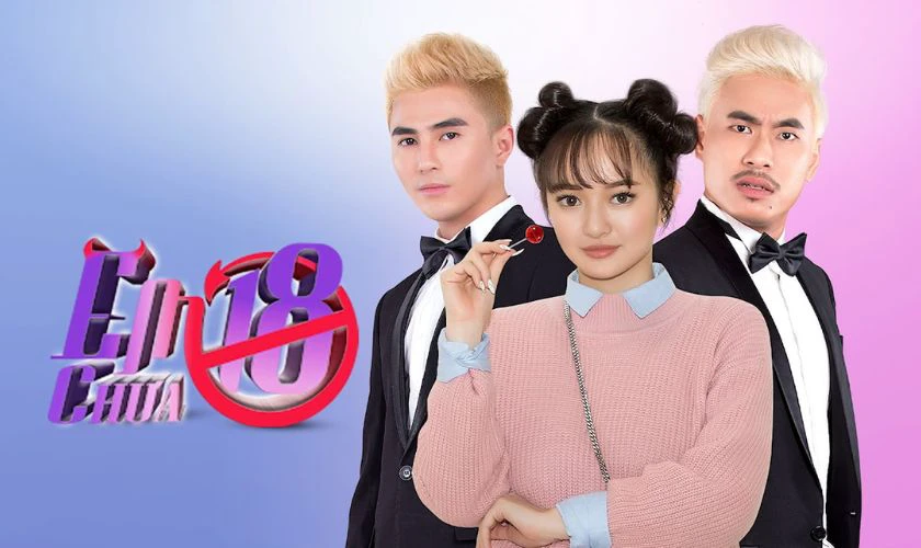 Em Chưa 18 - Phim h&agrave;i lẻ Việt Nam nhiều người xem