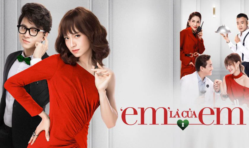 Em Là Của Em (2021) - Top phim hài Việt Nam hay, đáng xem