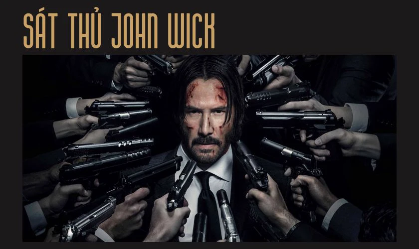 S&aacute;t Thủ John Wick