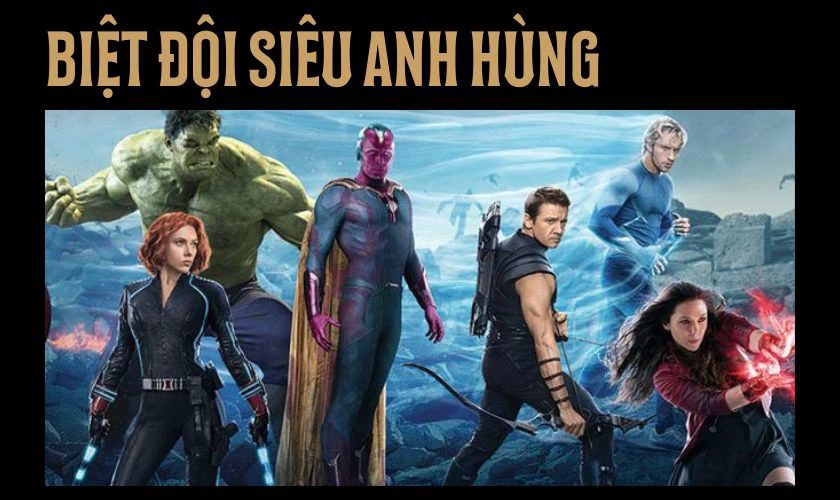 Biệt Đội Si&ecirc;u Anh H&ugrave;ng
