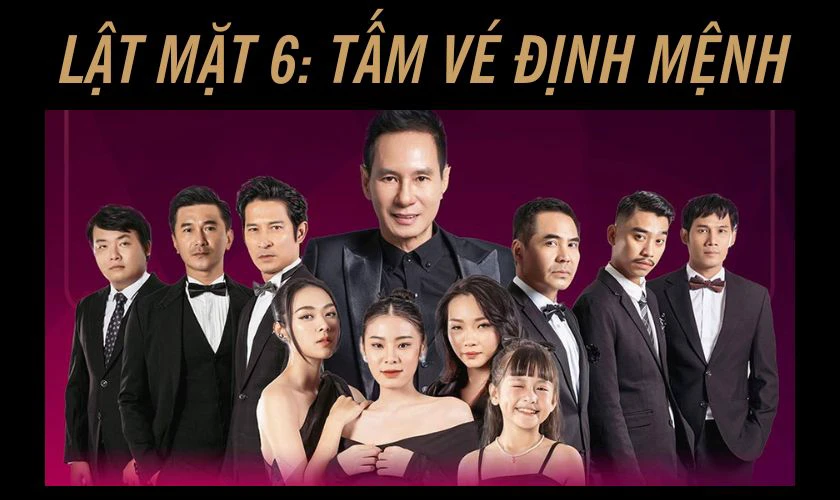 Lật Mặt 6: Tấm V&eacute; Định Mệnh (2023)