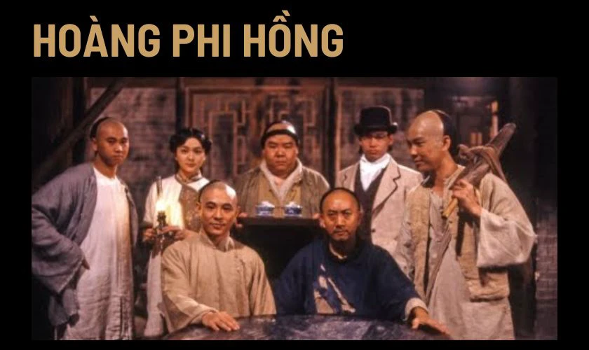 Ho&agrave;ng Phi Hồng l&agrave; phim h&agrave;nh động v&otilde; thuật hay nhất