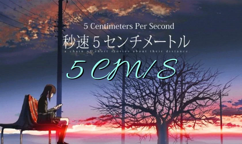 5 Cm/S (2007) - 5 Centimet Tr&ecirc;n Gi&acirc;y