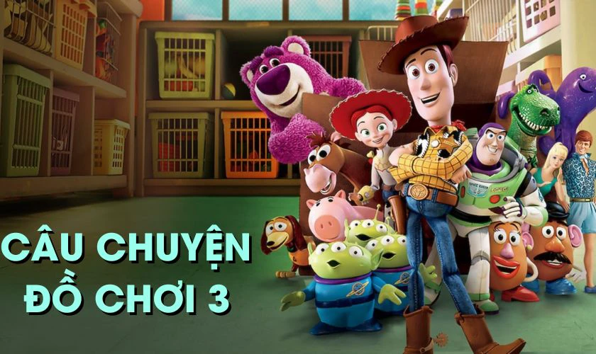 Toy Story 3 - C&acirc;u Chuyện Đồ Chơi 3